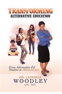 Transforming Alternative Education