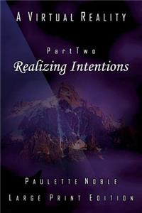 Realizing Intentions