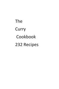 The Curry Cookbook 232 Recipes
