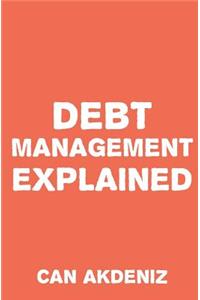 Debt Management Explained