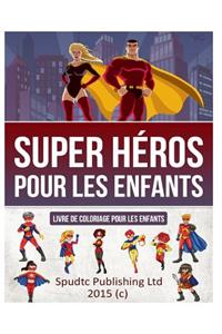 Super héros pour les enfants