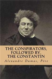 conspirators, followed by, The Constantin