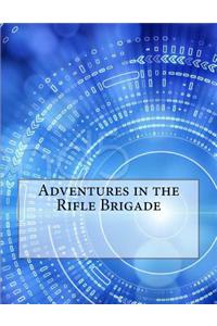 Adventures in the Rifle Brigade