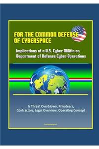 For the Common Defense of Cyberspace