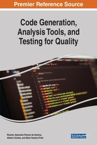 Code Generation, Analysis Tools, and Testing for Quality