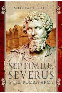 Septimius Severus and the Roman Army