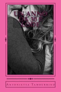 Un Anno Da 30 E Lode