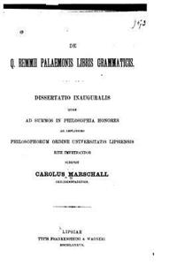 De Q.Remmii Palaemonis libris grammaticis