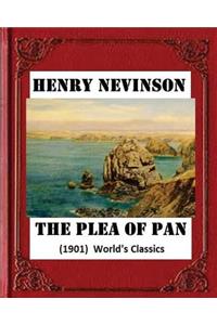 The plea of Pan (1901) by Henry Woodd Nevinson (World's Classics)