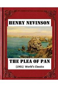 plea of Pan (1901) by Henry Woodd Nevinson (World's Classics)