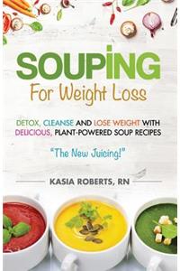 Souping For Weight Loss