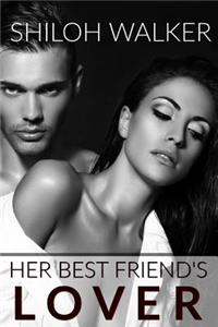Her Best Friend's Lover