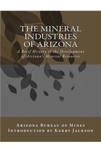 The Mineral Industries of Arizona