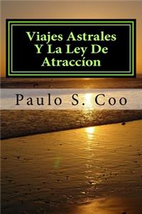 viajes astrales y la ley de atraccion