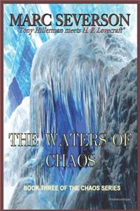 Waters of Chaos: Book Three of the Chaos Series