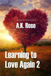 Learning to Love Again 2