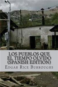 Los pueblos que el tiempo olvido (Spanish Edition)