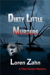 Dirty Little Murders