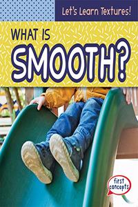 What Is Smooth?