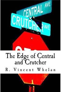 The Edge of Central and Crutcher