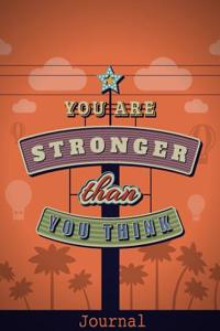 You Are Stronger Than You Think Journal