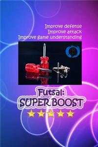 Futsal: Super Boost