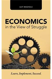 Economics in the View of Struggle