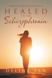 Healed from Schizophrenia