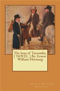 boss of Taroomba. ( NOVEL ) By