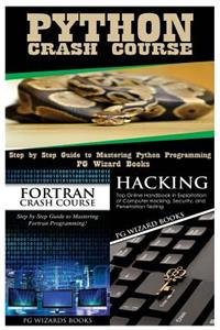 Python Crash Course + FORTRAN Crash Course + Hacking