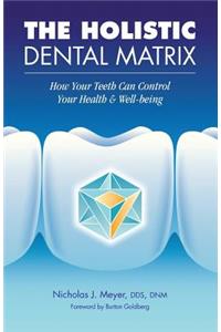 Holistic Dental Matrix