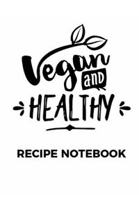 Vegan and healthy recipe Notebook