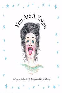 You Are A Voice
