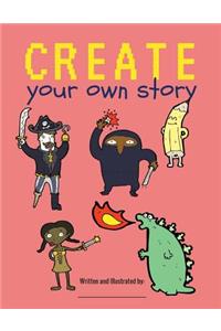 Create Your Own Story