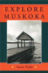 Explore Muskoka