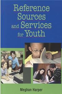 Reference Sources and Services for Youth