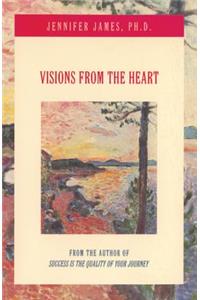 Visions from the Heart
