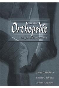 Current Orthopedic Diagnosis & Treatment