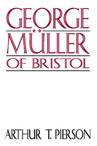George Müller of Bristol