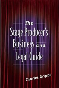 Stage Producer's Business and Legal Guide