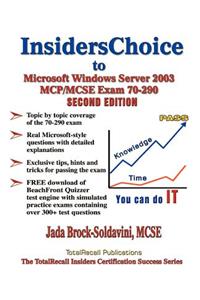 Insiderschoice to MCP/MCSE Exam 70-290 Windows Server 2003 Certification