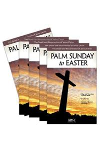 Palm Sunday to Easter