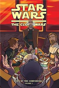 Clone Wars: Hero of the Confederacy Vol. Set: Breaking Bread with the Enemy!