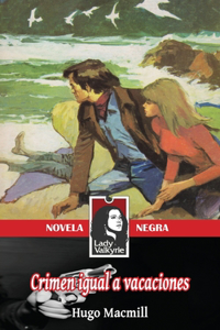 Crimen igual a vacaciones