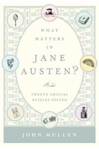 What Matters in Jane Austen?
