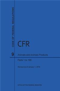 Code of Federal Regulations, Title 9, Parts 1-199, 2016