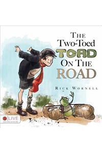 The Two-Toed Toad on the Road