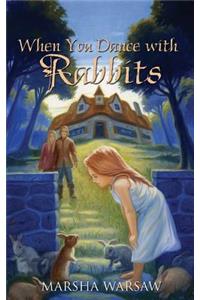 When You Dance with Rabbits
