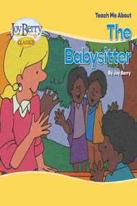 Teach Me About The Babysitter