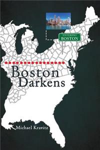 Boston Darkens